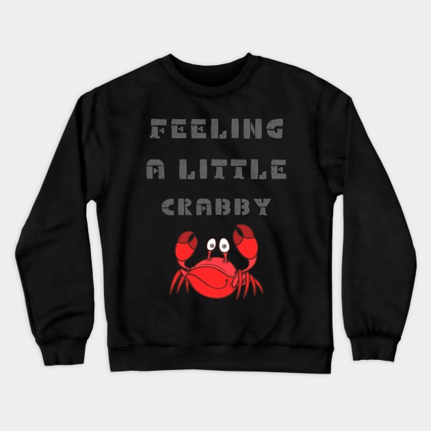 Funny Crab Design For Men Women Crabby Crabbing Crab Lover T-Shirt Crewneck Sweatshirt by IOANNISSKEVAS